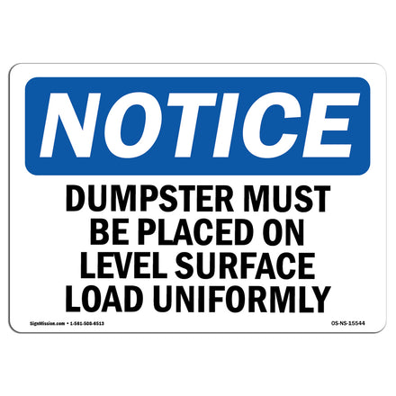 NOTICE Dumpster Level Surface Load Uniformly