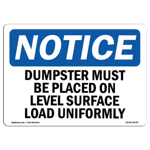 NOTICE Dumpster Level Surface Load Uniformly