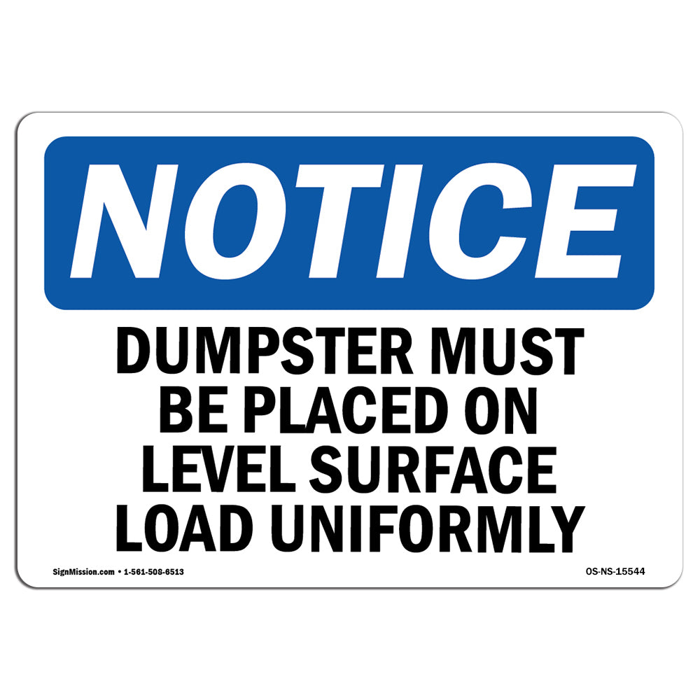 NOTICE Dumpster Level Surface Load Uniformly