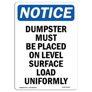 NOTICE Dumpster Level Surface Load Uniformly