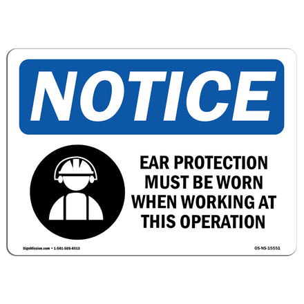 NOTICE Ear Protection Must Be Worn