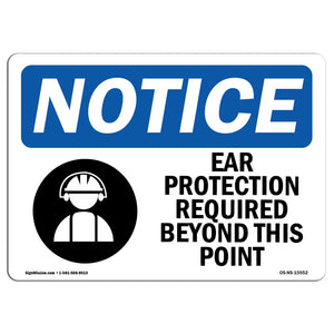 NOTICE Ear Protection Required Beyond This Point