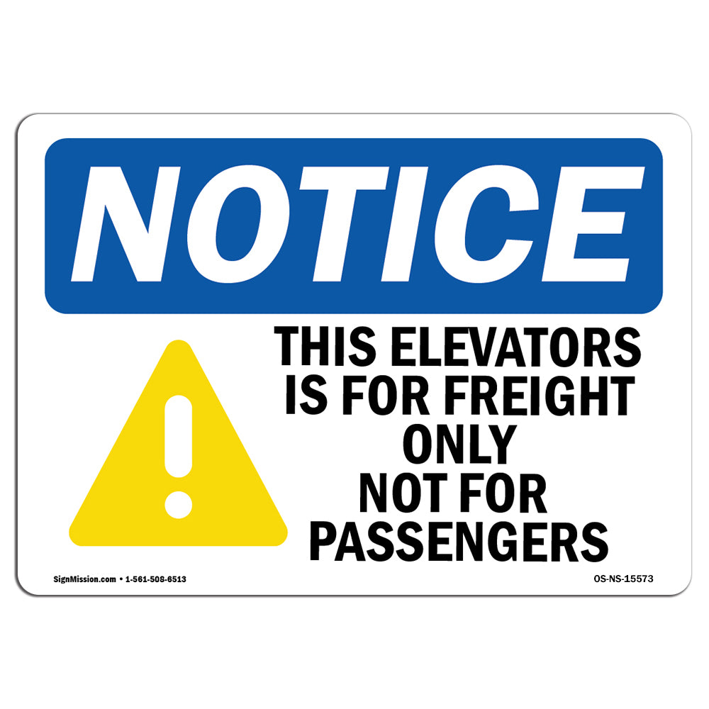 NOTICE Elevator Freight Only Not For Passengers