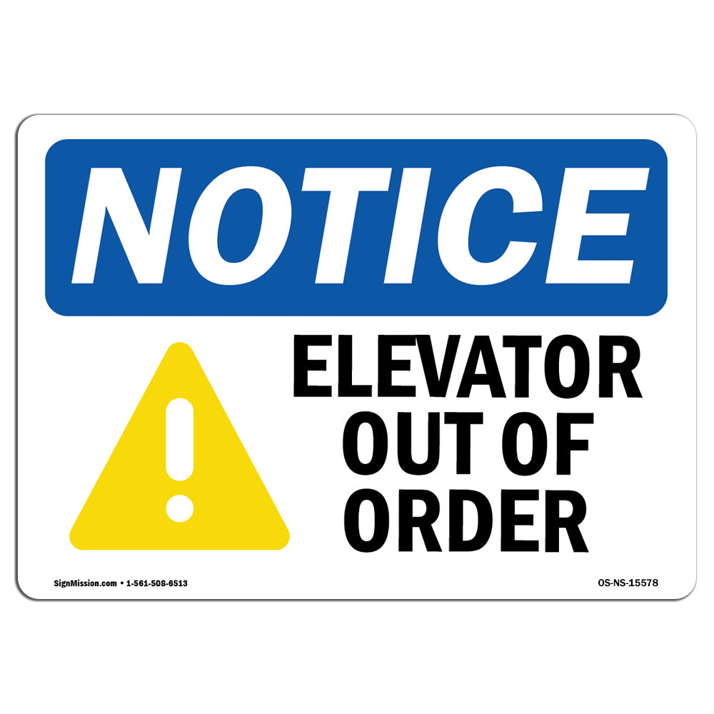 NOTICE Elevator Out Of Order