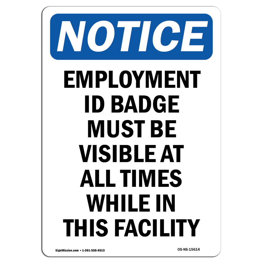 NOTICE Employment ID Badge Must Be Visible