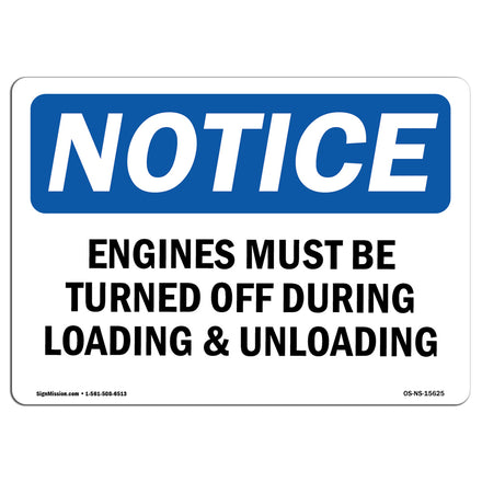 NOTICE Engines Must Be Turned Off During Loading