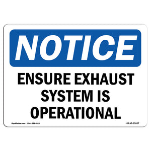 NOTICE Ensure Exhaust System Is Operational