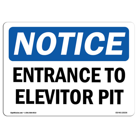 NOTICE Entrance To Elevator Pit