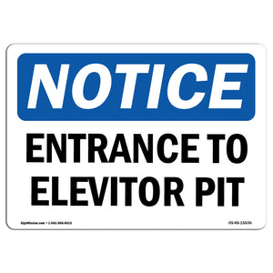 NOTICE Entrance To Elevator Pit