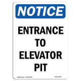 NOTICE Entrance To Elevator Pit