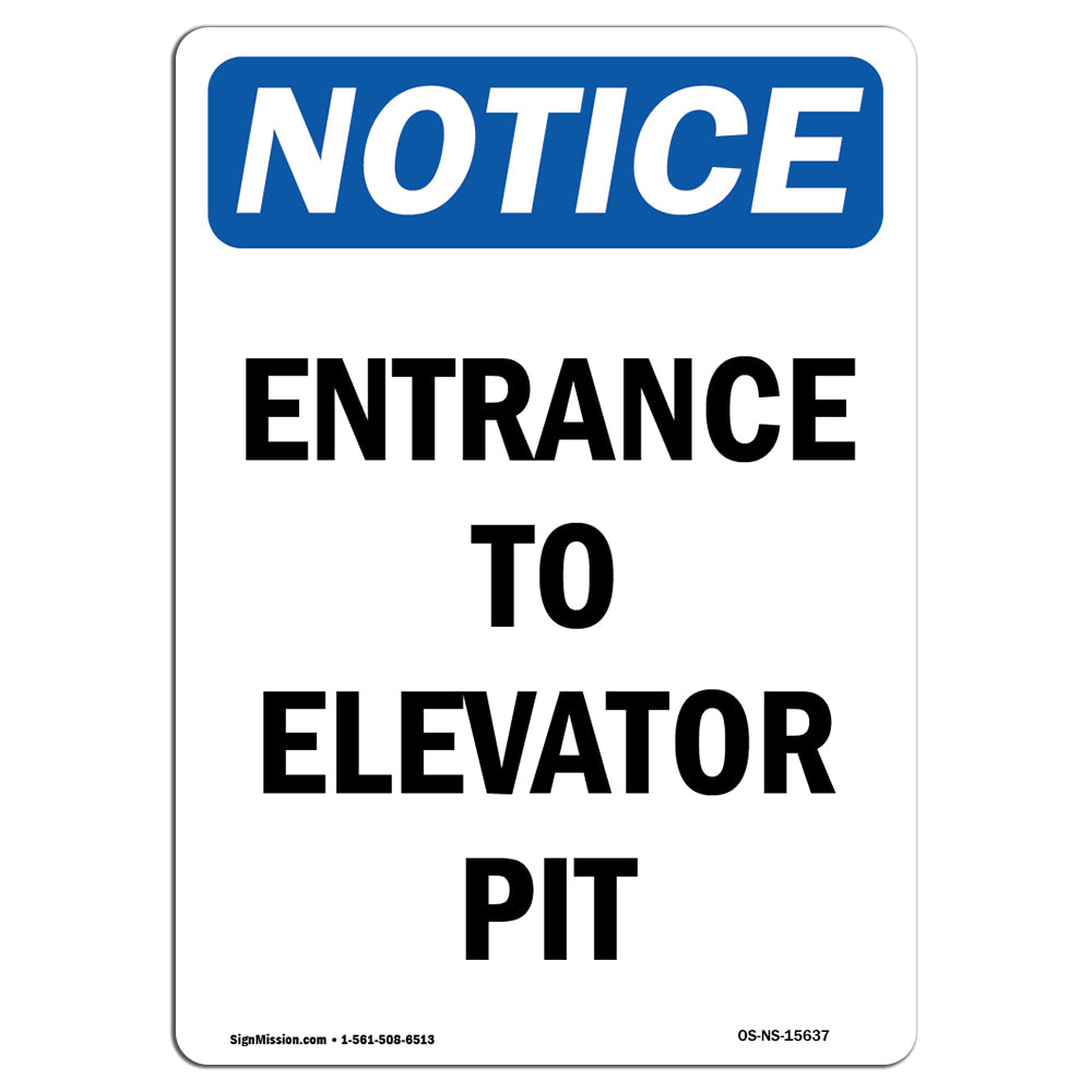 NOTICE Entrance To Elevator Pit