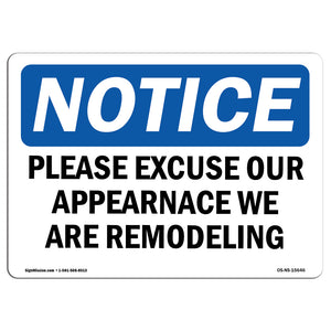 NOTICE Excuse Appearance We Are Remodeling