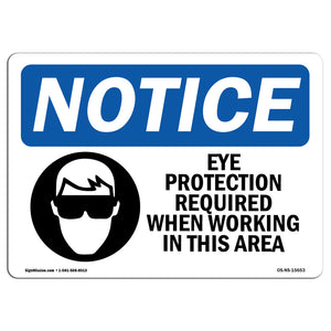 NOTICE Eye Protection Required In This Area