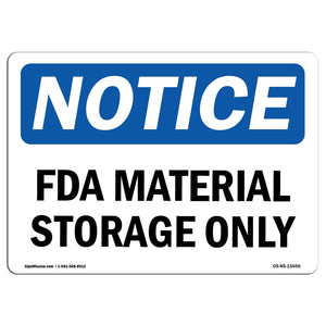 NOTICE Fda Material Storage Only