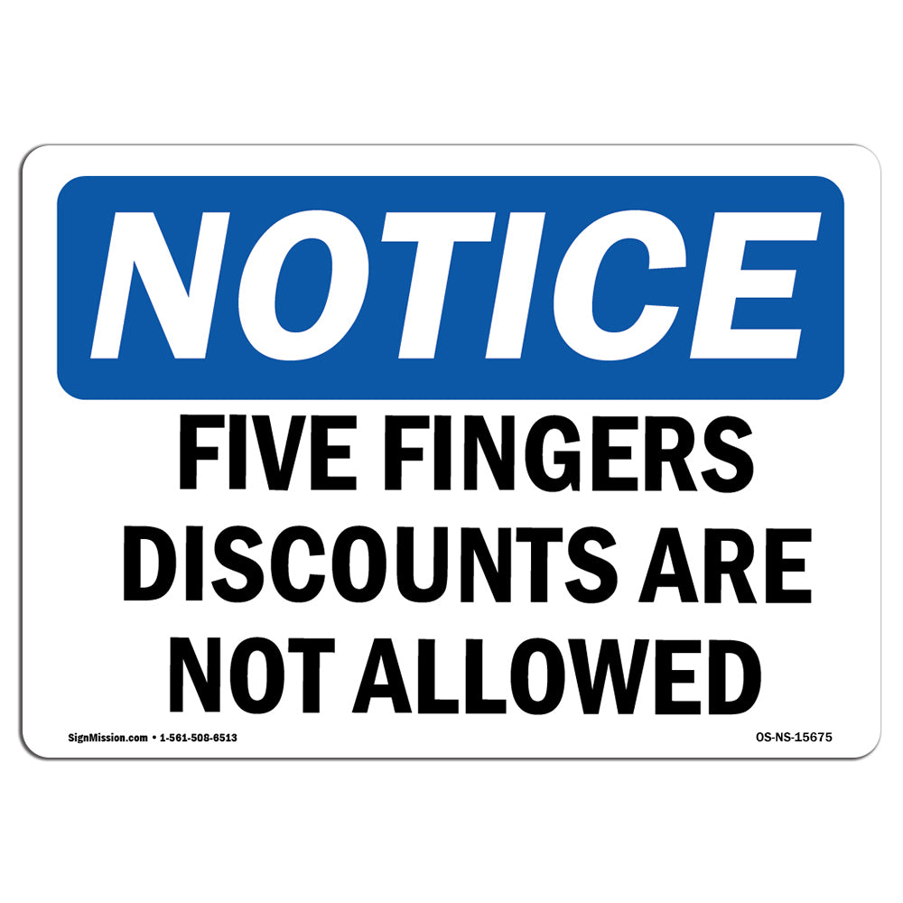 NOTICE Five Finger Discounts Are Not Allowed