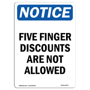 NOTICE Five Finger Discounts Are Not Allowed