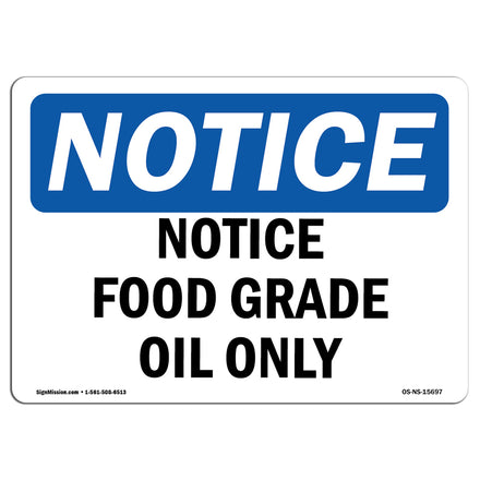 Notice Food Grade Oil Only