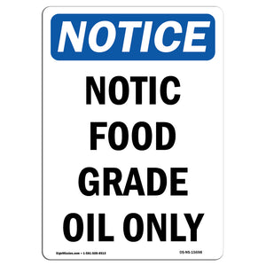 Notice Food Grade Oil Only