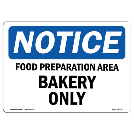 NOTICE Food Preparation Area Bakery Only