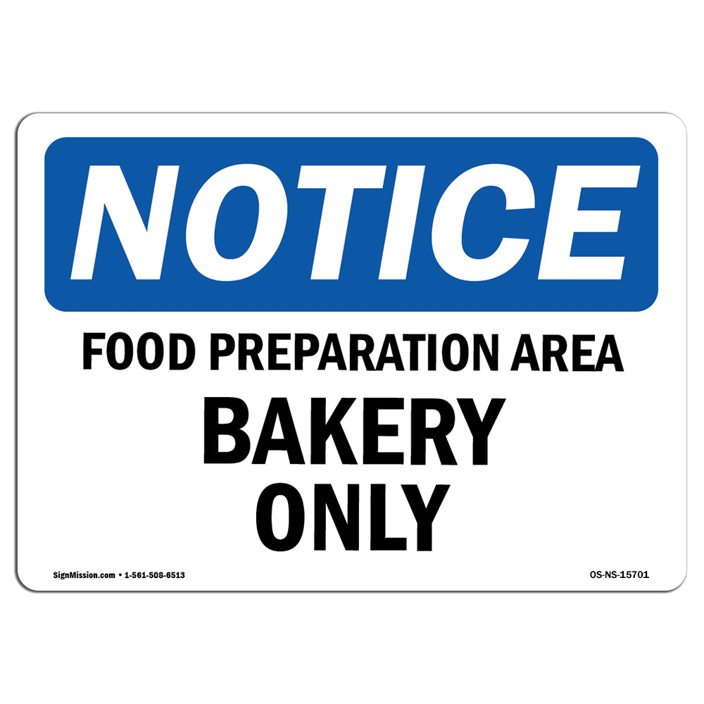 NOTICE Food Preparation Area Bakery Only