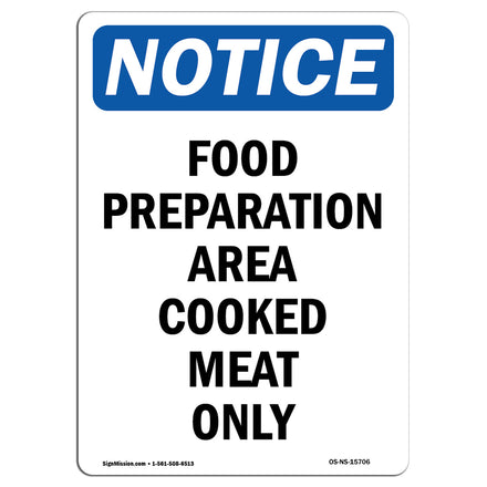 NOTICE Food Preparation Area Cooked Meat Only