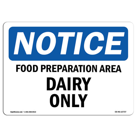 NOTICE Food Preparation Area Dairy Only