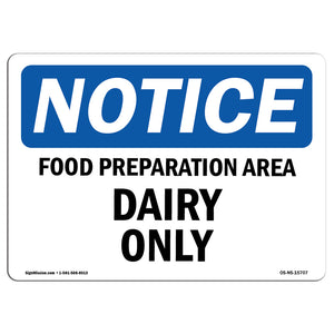 NOTICE Food Preparation Area Dairy Only