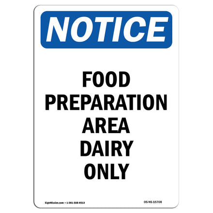 NOTICE Food Preparation Area Dairy Only