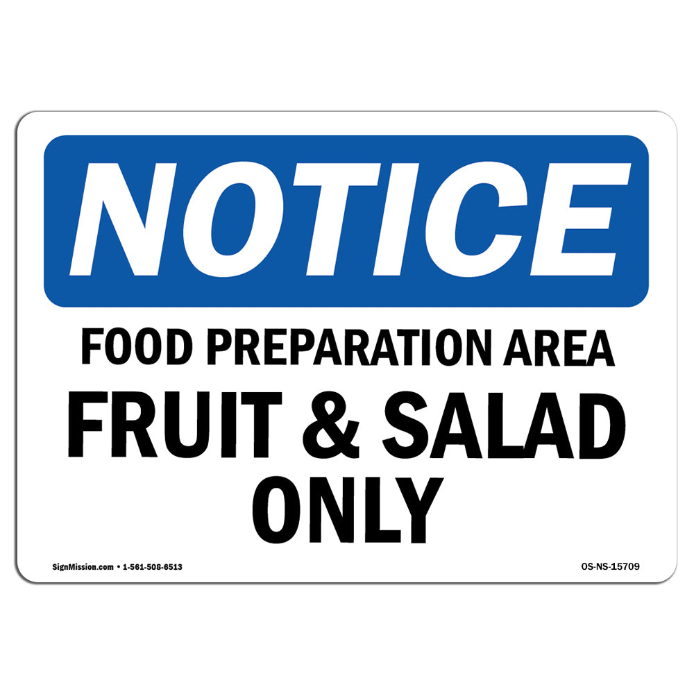 NOTICE Food Preparation Area Fruit And Salad Only