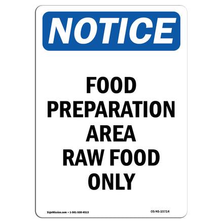 NOTICE Food Preparation Area Raw Food Only