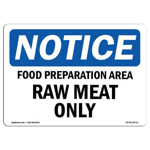 NOTICE Food Preparation Area Raw Meat Only