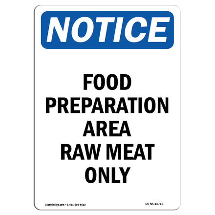 NOTICE Food Preparation Area Raw Meat Only