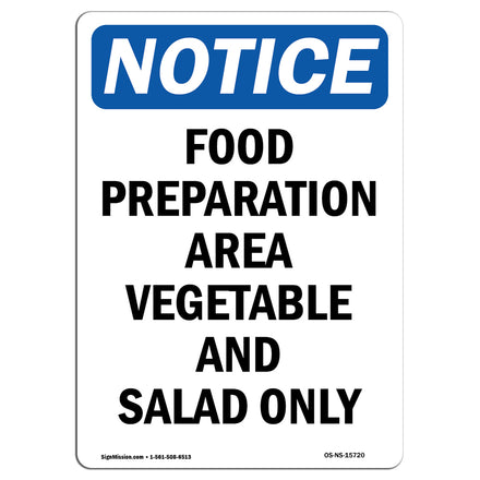 NOTICE Food Preparation Area Vegetable Salad Only