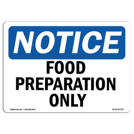 NOTICE Food Preparation Only