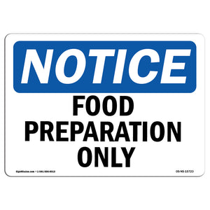 NOTICE Food Preparation Only