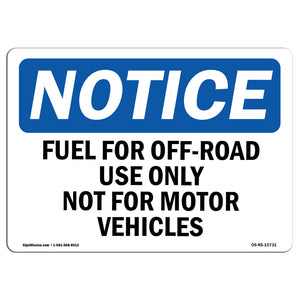 NOTICE Fuel For Off-Road Use Not For Motor Vehicles