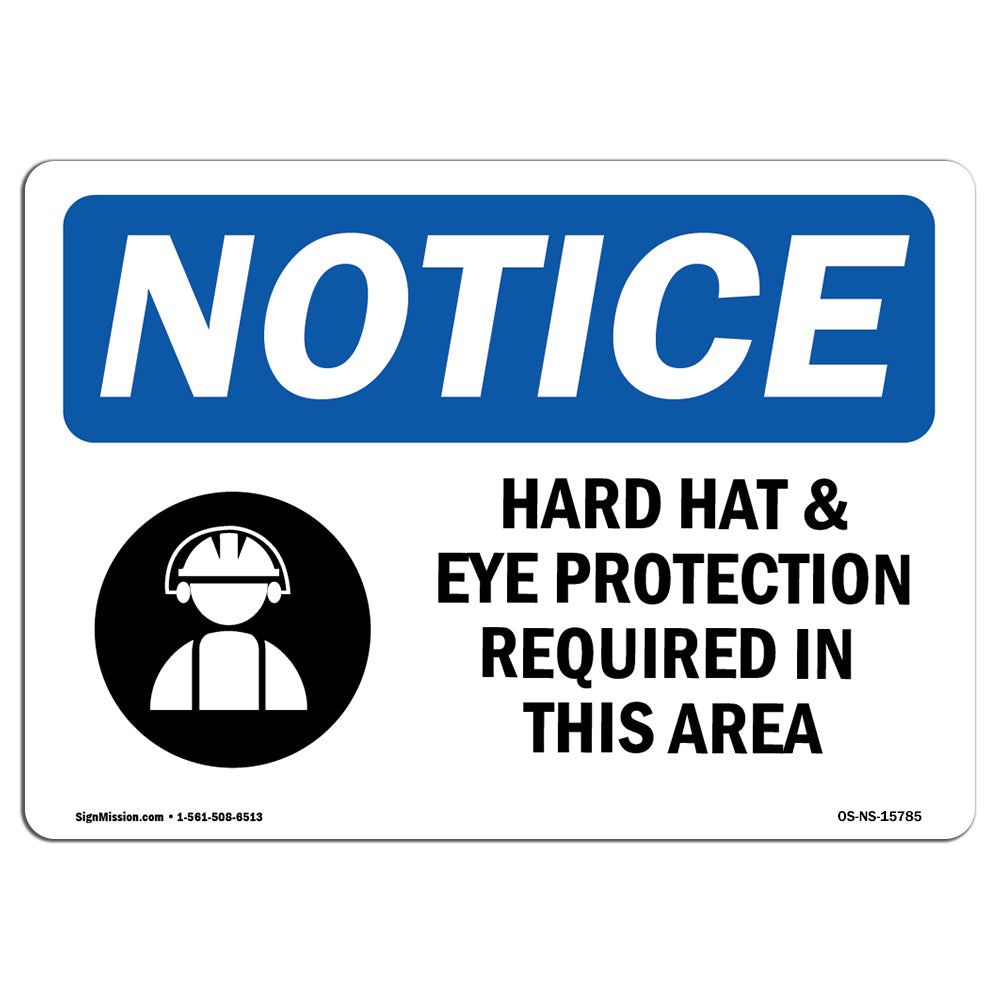 NOTICE Hard Hat Eye Protection Required