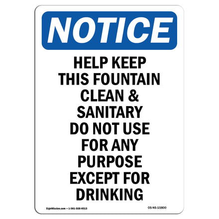 NOTICE Help Keep This Fountain Clean And Sanitary