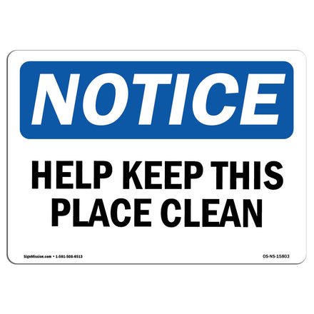 NOTICE Help Keep This Place Clean