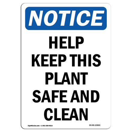 NOTICE Help Keep This Plant Safe And Clean