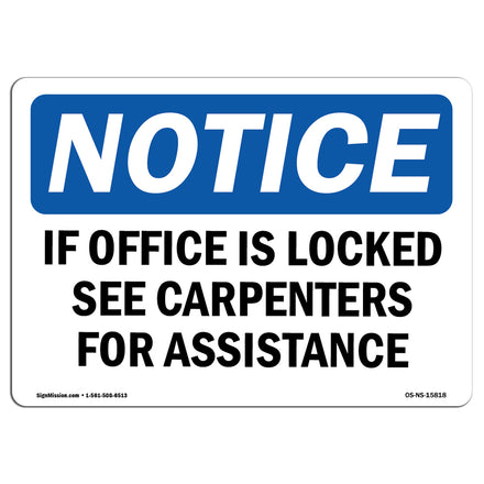 NOTICE If Office Is Locked See Carpenters