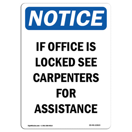 NOTICE If Office Is Locked See Carpenters