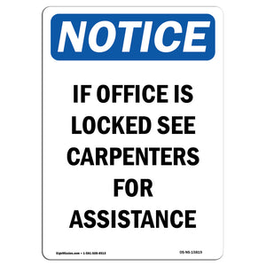 NOTICE If Office Is Locked See Carpenters