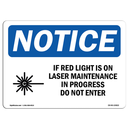 NOTICE If Red Light Is On Laser