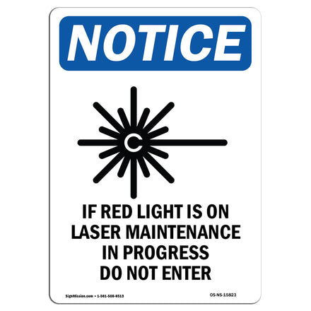 NOTICE If Red Light Is On Laser