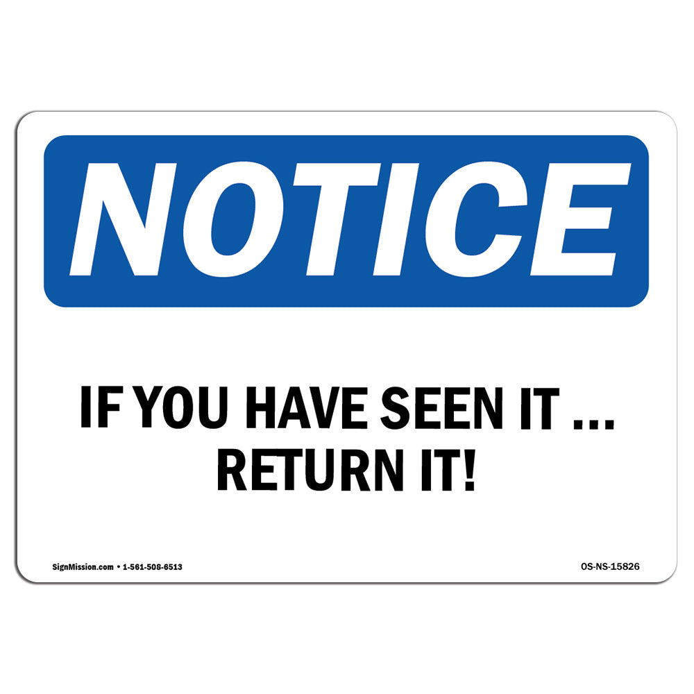 NOTICE If You Use It... Return It