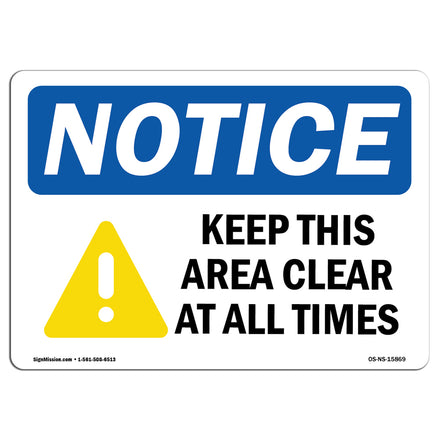 NOTICE Keep This Area Clear At All Times