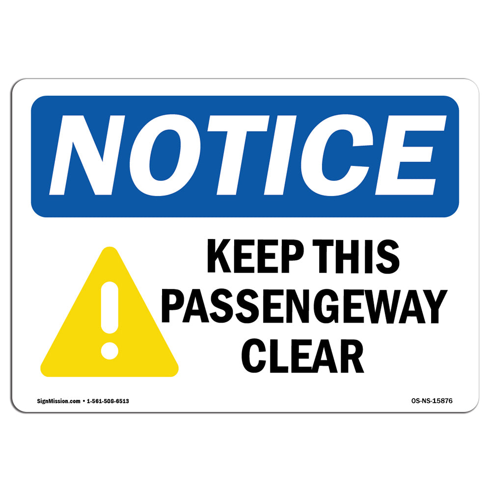 NOTICE Keep This Passageway Clear