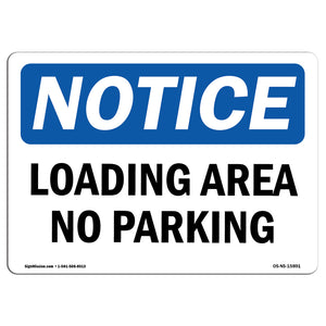 NOTICE Loading Area No Parking