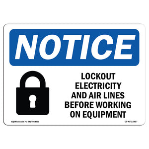 NOTICE Lockout Electricity Air Lines Before Working